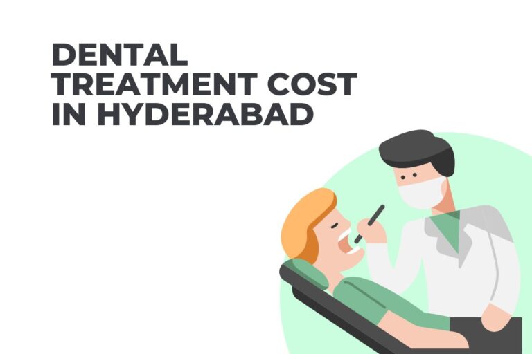 Dental Treatment Cost in Hyderabad